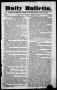 Primary view of Daily Bulletin. (Austin, Tex.), Vol. 1, No. 40, Ed. 1, Tuesday, January 18, 1842