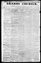 Thumbnail image of item number 1 in: 'Brazos Courier. (Brazoria, Tex.), Vol. 2, No. 17, Ed. 1, Tuesday, June 9, 1840'.