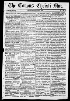 Primary view of object titled 'The Corpus Christi Star. (Corpus Christi, Tex.), Vol. 1, No. 47, Ed. 1, Saturday, August 11, 1849'.