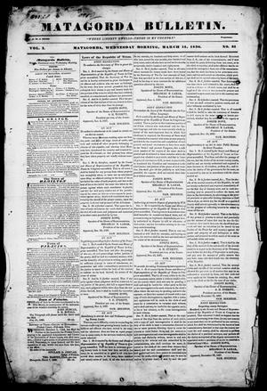 Primary view of Matagorda Bulletin. (Matagorda, Tex.), Vol. 1, No. 31, Ed. 1, Wednesday, March 14, 1838