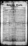 Thumbnail image of item number 1 in: 'Colorado Gazette and Advertiser. (Matagorda, Tex.), Vol. 3, No. 24, Ed. 1, Saturday, May 28, 1842'.
