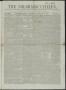 Thumbnail image of item number 1 in: 'The Colorado Citizen. (Columbus, Tex.), Vol. 1, No. 25, Ed. 1 Saturday, January 16, 1858'.