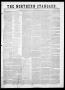 Thumbnail image of item number 1 in: 'The Northern Standard. (Clarksville, Tex.), Vol. 8, No. 33, Ed. 1, Saturday, April 19, 1851'.