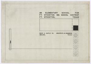 Primary view of object titled 'Elementary School Building, Fort Stockton, Texas: Title Page'.