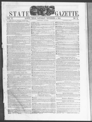 Primary view of object titled 'Texas State Gazette. (Austin, Tex.), Vol. 6, No. 11, Ed. 1, Saturday, November 4, 1854'.