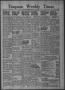Thumbnail image of item number 1 in: 'Timpson Weekly Times (Timpson, Tex.), Vol. 55, No. 2, Ed. 1 Friday, January 12, 1940'.