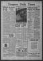 Primary view of Timpson Daily Times (Timpson, Tex.), Vol. 39, No. 120, Ed. 1 Saturday, June 15, 1940