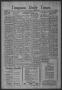 Primary view of Timpson Daily Times (Timpson, Tex.), Vol. 42, No. 251, Ed. 1 Tuesday, December 14, 1943