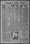 Primary view of Timpson Daily Times (Timpson, Tex.), Vol. 41, No. 57, Ed. 1 Saturday, March 21, 1942