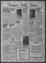 Newspaper: Timpson Daily Times (Timpson, Tex.), Vol. 38, No. 250, Ed. 1 Wednesda…