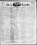 Newspaper: State Gazette. (Austin, Tex.), Vol. 11, No. 34, Ed. 1, Saturday, Marc…