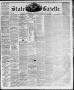 Newspaper: State Gazette. (Austin, Tex.), Vol. 11, No. 42, Ed. 1, Saturday, May …
