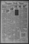 Newspaper: Timpson Daily Times (Timpson, Tex.), Vol. 42, No. 172, Ed. 1 Wednesda…