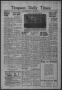 Newspaper: Timpson Daily Times (Timpson, Tex.), Vol. 40, No. 38, Ed. 1 Saturday,…
