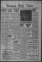 Newspaper: Timpson Daily Times (Timpson, Tex.), Vol. 40, No. 14, Ed. 1 Monday, J…