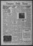 Newspaper: Timpson Daily Times (Timpson, Tex.), Vol. 38, No. 245, Ed. 1 Wednesda…