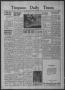 Newspaper: Timpson Daily Times (Timpson, Tex.), Vol. 38, No. 201, Ed. 1 Wednesda…