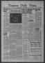 Newspaper: Timpson Daily Times (Timpson, Tex.), Vol. 39, No. 254, Ed. 1 Saturday…