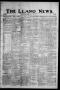 Newspaper: The Llano News. (Llano, Tex.), Vol. 42, No. 29, Ed. 1 Thursday, April…
