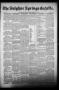 Thumbnail image of item number 1 in: 'The Sulphur Springs Gazette. (Sulphur Springs, Tex.), Vol. 44, No. 7, Ed. 1 Friday, February 16, 1906'.
