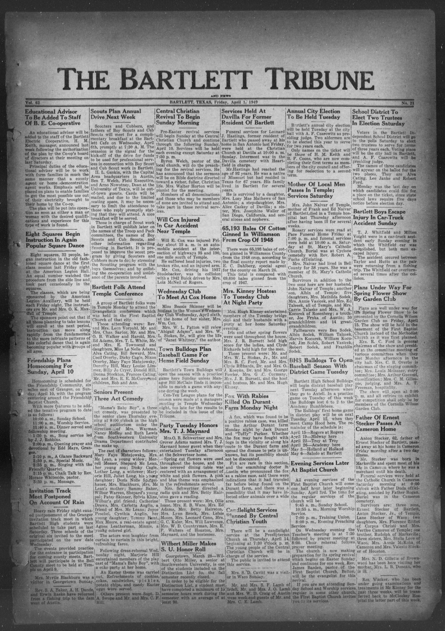 The Bartlett Tribune and News (Bartlett, Tex.), Vol. 62, No. 21, Ed. 1, Friday, April 1, 1949
                                                
                                                    [Sequence #]: 1 of 8
                                                