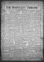 Newspaper: The Bartlett Tribune and News (Bartlett, Tex.), Vol. 69, No. 11, Ed. …