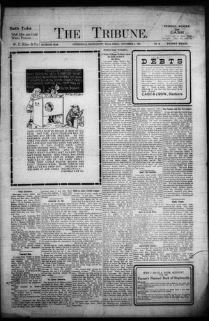 Primary view of object titled 'The Tribune. (Stephenville, Tex.), Vol. 15, No. 36, Ed. 1 Friday, September 6, 1907'.