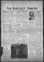 Newspaper: The Bartlett Tribune and News (Bartlett, Tex.), Vol. 81, No. 11, Ed. …