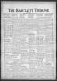 Newspaper: The Bartlett Tribune and News (Bartlett, Tex.), Vol. 83, No. 47, Ed. …
