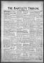 Newspaper: The Bartlett Tribune and News (Bartlett, Tex.), Vol. 84, No. 36, Ed. …