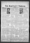 Newspaper: The Bartlett Tribune and News (Bartlett, Tex.), Vol. 85, No. 19, Ed. …
