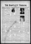 Newspaper: The Bartlett Tribune and News (Bartlett, Tex.), Vol. 87, No. 26, Ed. …