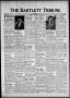 Newspaper: The Bartlett Tribune and News (Bartlett, Tex.), Vol. 89, No. 21, Ed. …