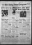 Thumbnail image of item number 1 in: 'The Daily News-Telegram (Sulphur Springs, Tex.), Vol. 56, No. 271, Ed. 1 Tuesday, November 16, 1954'.