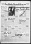 Newspaper: The Daily News-Telegram (Sulphur Springs, Tex.), Vol. 57, No. 40, Ed.…