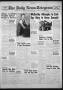 Newspaper: The Daily News-Telegram (Sulphur Springs, Tex.), Vol. 55, No. 245, Ed…