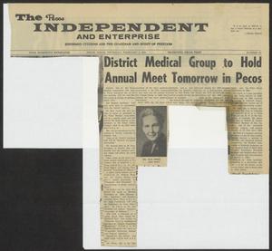 Primary view of object titled '[Newspaper Clipping: District Medical Group to Hold Annual Meet Tomorrow in Pecos]'.