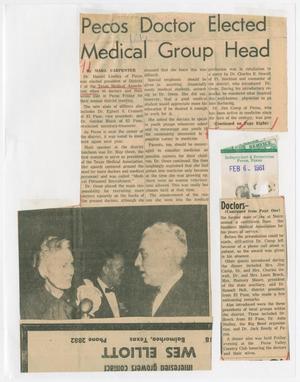 Primary view of object titled '[Newspaper Clipping: Pecos Doctor Elected Medical Group Head]'.