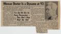 Clipping: [Newspaper Clipping: Woman Doctor is a Dynamo at 93]