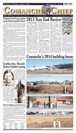 Primary view of Comanche Chief (Comanche, Tex.), No. 37, Ed. 1 Thursday, January 2, 2014
