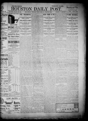 Primary view of object titled 'The Houston Daily Post (Houston, Tex.), Vol. XVIth Year, No. 35, Ed. 1, Wednesday, May 9, 1900'.