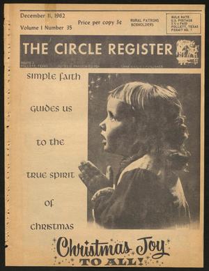Primary view of object titled 'The Circle Register (Follett, Tex.), Vol. 1, No. 35, Ed. 1 Tuesday, December 11, 1962'.
