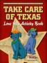 Thumbnail image of item number 1 in: 'Take Care of Texas Lone Star Activity Book'.