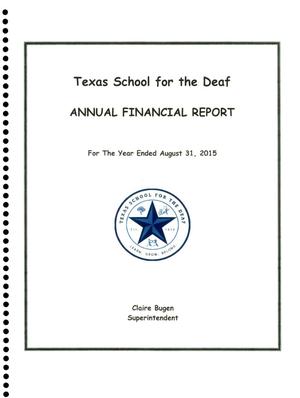 Primary view of object titled 'Texas School for the Deaf Annual Financial Report: 2015'.