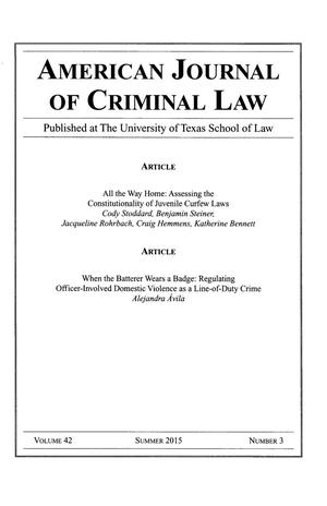 Primary view of object titled 'American Journal of Criminal Law, Volume 42, Number 3, Summer 2015'.