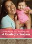 Pamphlet: Bottle-Feeding Your Breastfed Baby: A Guide For Success