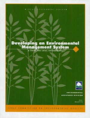 Primary view of object titled 'Developing an Environmental Management System: A Guide for Local Governments'.