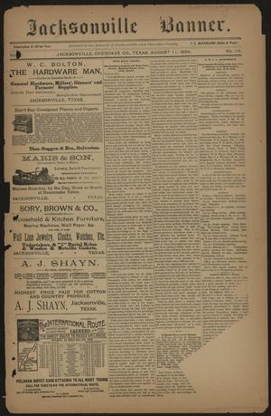 Primary view of object titled 'Jacksonville Banner. (Jacksonville, Tex.), Vol. 7, No. 14, Ed. 1 Saturday, August 11, 1894'.