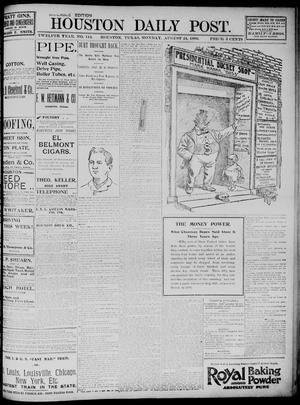 Primary view of object titled 'The Houston Daily Post (Houston, Tex.), Vol. TWELFTH YEAR, No. 142, Ed. 1, Monday, August 24, 1896'.