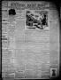 Newspaper: The Houston Daily Post (Houston, Tex.), Vol. THIRTEENTH YEAR, No. 187…